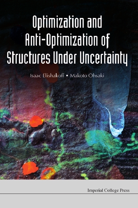 OPTIMIZATION & ANTI-OPTIMIZATION OF... - Isaac E Elishakoff, Makoto Ohsaki