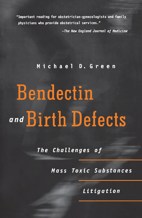 Bendectin and Birth Defects - Michael D. Green