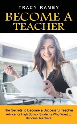 Become a Teacher - Tracy Ramey