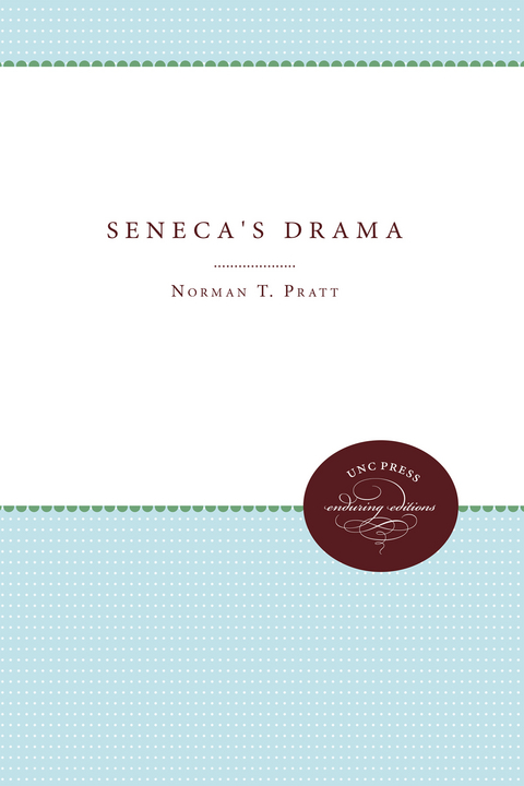 Seneca's Drama - Norman T. Pratt