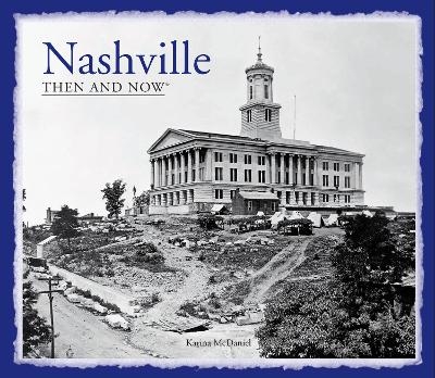 Nashville Then and Now&reg; - Karina McDaniel
