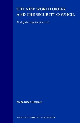 The New World Order and the Security Council - Mohammed Bedjaoui