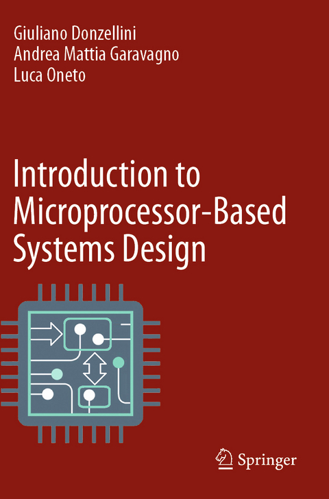 Introduction to Microprocessor-Based Systems Design - Giuliano Donzellini, Andrea Mattia Garavagno, Luca Oneto