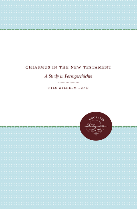 Chiasmus in the New Testament - Nils Wilhelm Lund