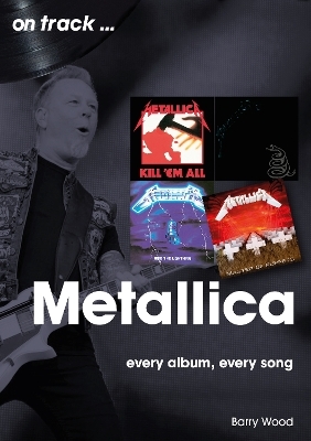 Metallica On Track - Barry Wood