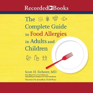 The Complete Guide to Food Allergies in Adults and Children