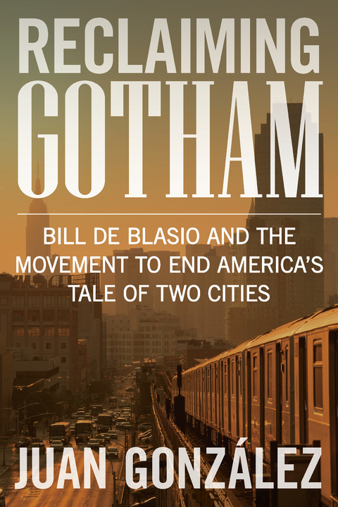 Reclaiming Gotham - Juan González