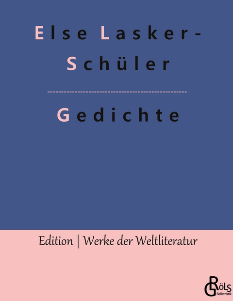 Gedichte - Else Lasker-Sch&uuml;ler