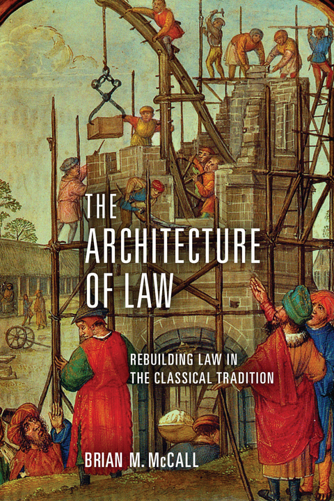 Architecture of Law -  Brian M. McCall