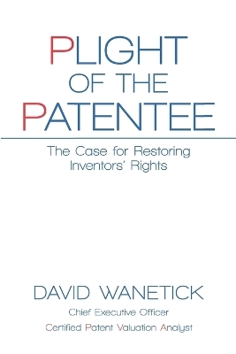 Plight of the Patentee