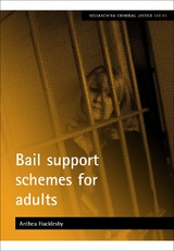 Bail support schemes for adults - Anthea Hucklesby