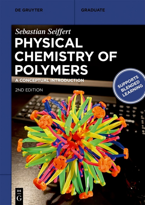 Physical Chemistry of Polymers - Sebastian Seiffert