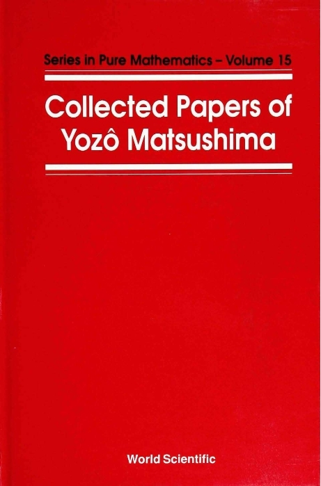 COLLECTED PAPERS OF Y MATSUSHIMA (V15) - 