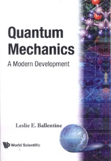 QUANTUM MECHANICS:A MODERN DEVELOPMENT - Leslie E Ballentine