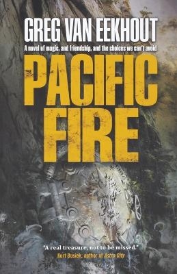 Pacific Fire - Greg Van Eekhout