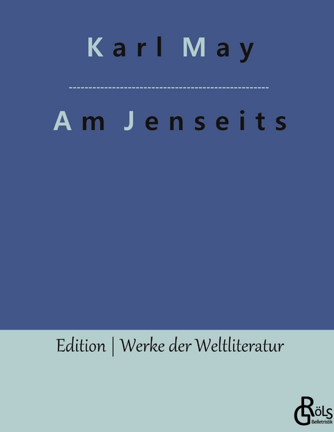 Am Jenseits - Karl May
