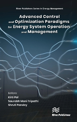 Advanced Control and Optimization Paradigms for Energy System Operation and Management - 