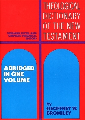 Theological Dictionary of the New Testament - 
