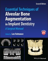 Essential Techniques of Alveolar Bone Augmentation in Implant Dentistry - Tolstunov, Len