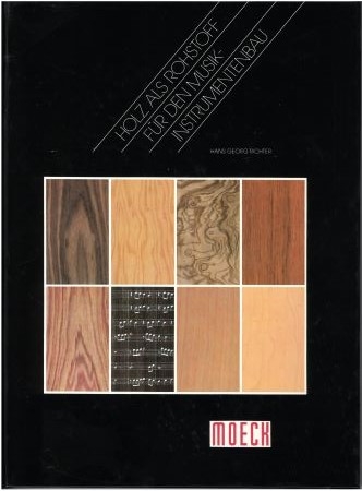 Holz als Rohstoff f&uuml;r den Musikinstrumentenbau - Hans Georg Richter