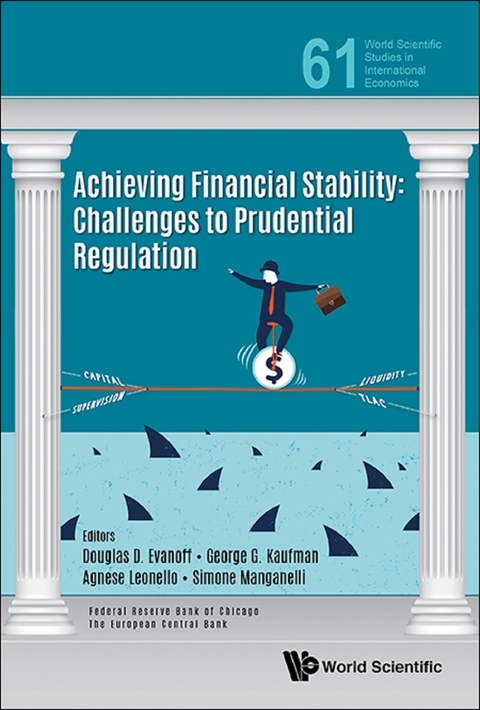 Achieving Financial Stability: Challenges To Prudential Regulation - 