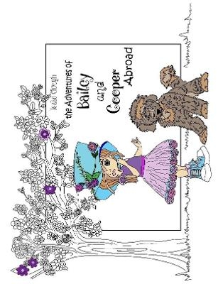 The Adventures of Bailey and Cooper Abroad - Terise An Clough