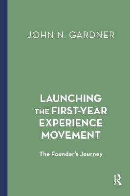 Launching the First-Year Experience Movement