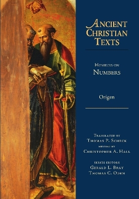 Homilies on Numbers - Thomas P. Scheck, Christopher A. Hall