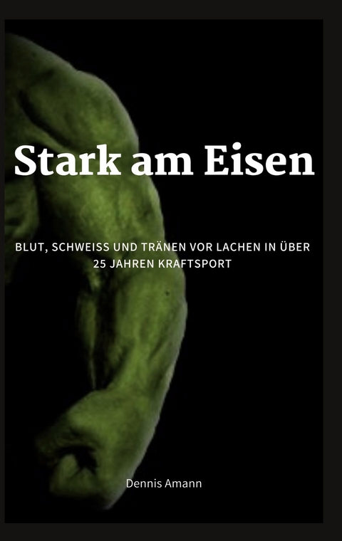 Stark am Eisen - Dennis Amann