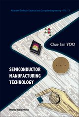 Semiconductor Manufacturing Technology -  Yoo Chue San Yoo