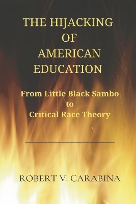 The Hijacking of American Education