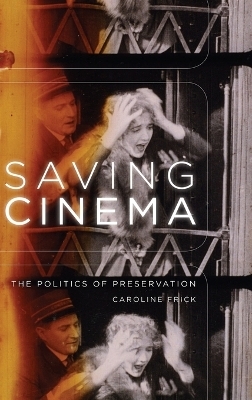 Saving Cinema - Caroline Frick