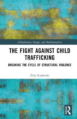 The Fight Against Child Trafficking - &Eacute;lisa Narminio