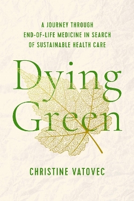 Dying Green - Christine Vatovec