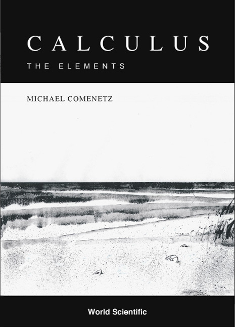 CALCULUS: THE ELEMENTS - Michael Comenetz