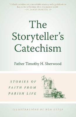 Storyteller's Catechism - Timothy H Sherwood