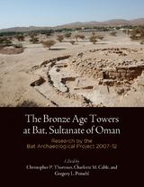 Bronze Age Towers at Bat, Sultanate of Oman - 