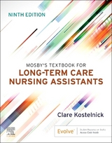 Mosby's Textbook for Long-Term Care Nursing Assistants - Kostelnick, Clare