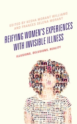 Reifying Women's Experiences with Invisible Illness - 