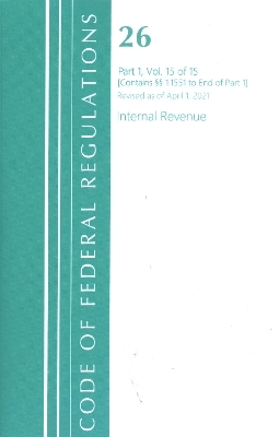 Code of Federal Regulations, Title 26 Internal Revenue 1.1551-End, Revised as of April 1, 2021