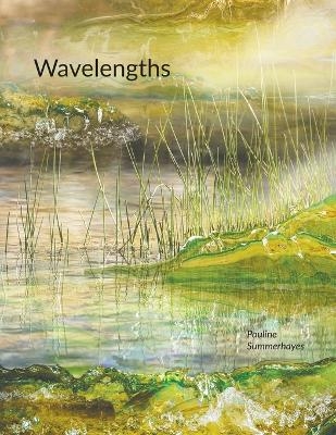 Wavelengths - Pauline Summerhayes