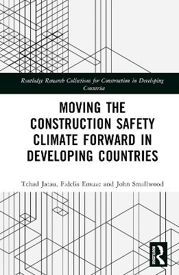 Moving the Construction Safety Climate Forward in Developing Countries