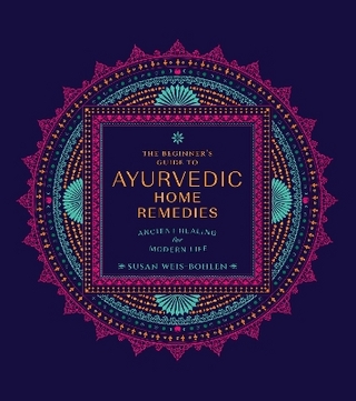 The Beginner's Guide to Ayurvedic Home Remedies