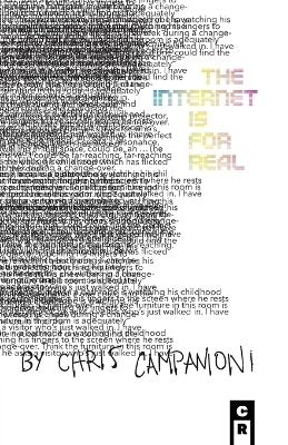 The Internet is for real - Chris Campanioni