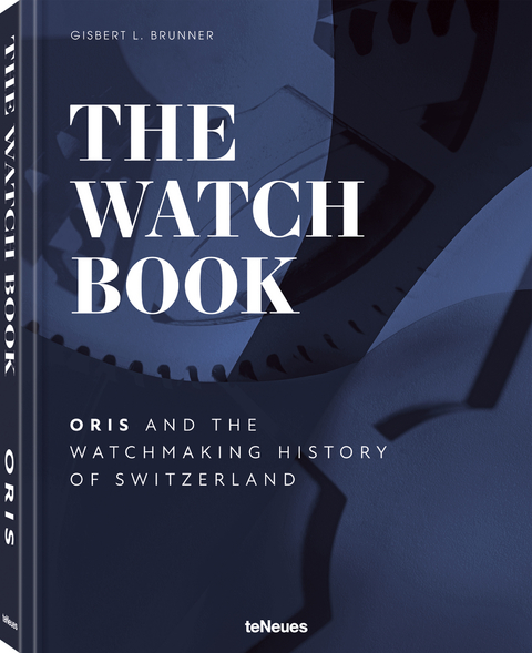 The Watch Book &ndash; Oris - Gisbert L. Brunner