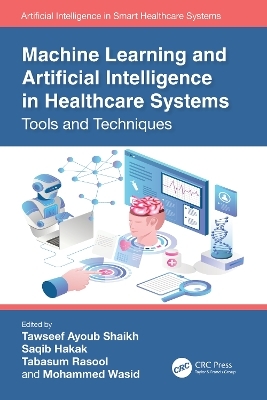 Machine Learning and Artificial Intelligence in Healthcare Systems
