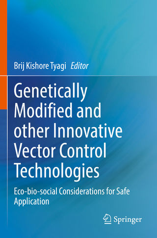 Genetically Modified and other Innovative Vector Control Technologies
