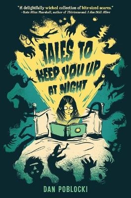Tales to Keep You Up at Night - Dan Poblocki