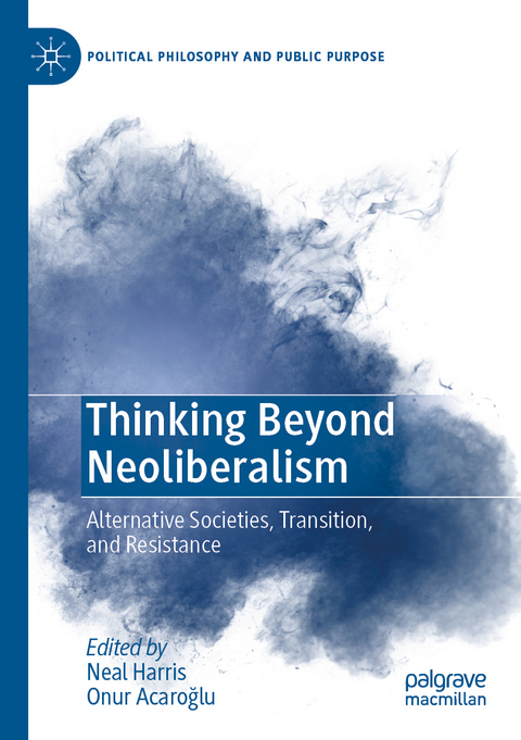 Thinking Beyond Neoliberalism - 