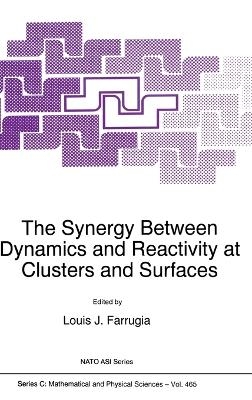 The Synergy Between Dynamics and Reactivity at Clusters and Surfaces - 
